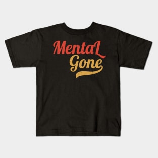 Mentally Gone - Retro Design Style Kids T-Shirt